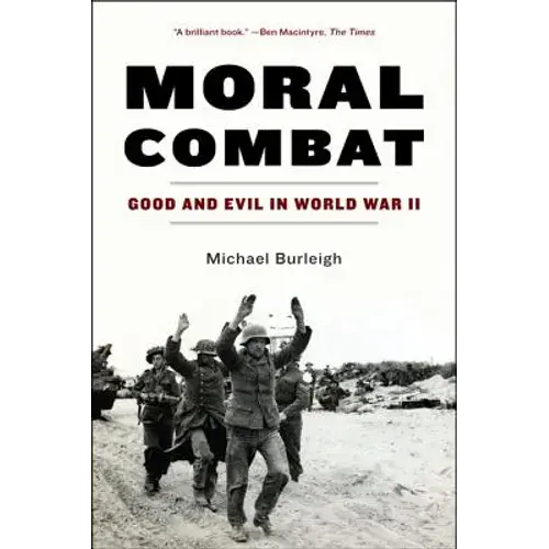 Moral Combat: Good And Evil In World War Ii - Paperback 1