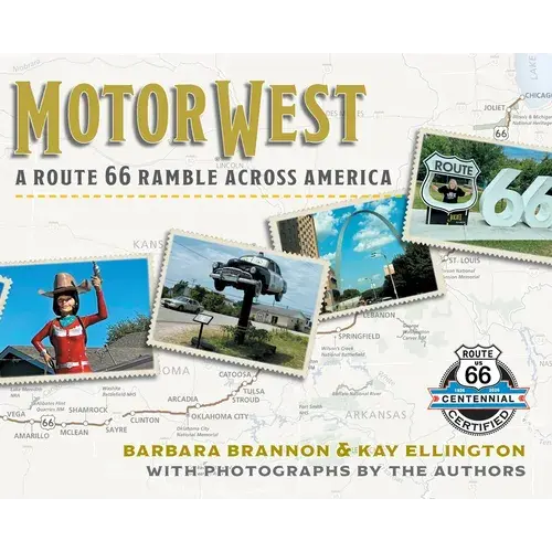 Motor West: A Route 66 Ramble Across America - Hardcover 1