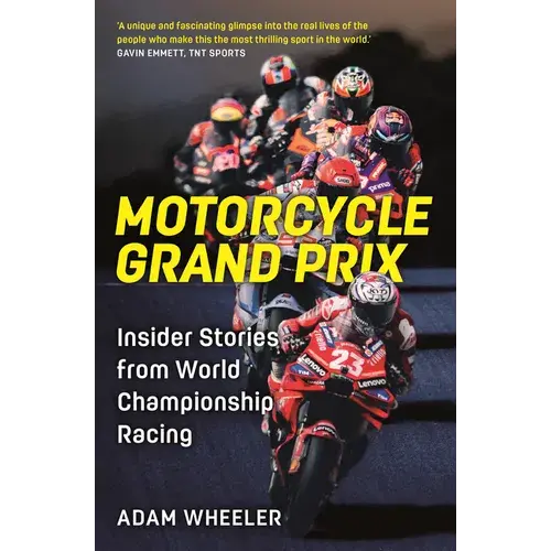Motorcycle Grand Prix: Insider Stories From World Championship Racing - Paperback 1