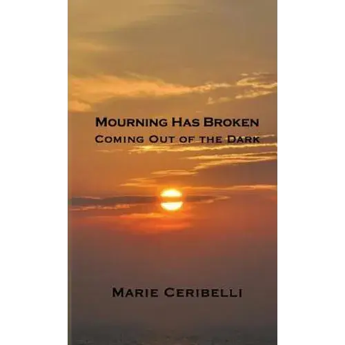 Mourning Has Broken - Hardcover 1