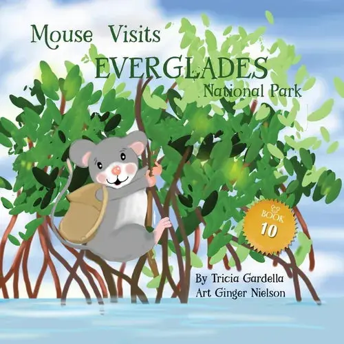 Mouse Visits Everglades National Park - Paperback 1