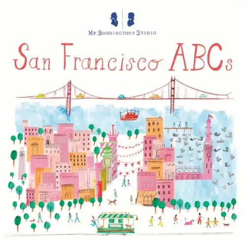Mr. Boddington's Studio: San Francisco Abcs - Board Book 1