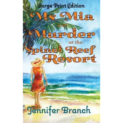 Ms. Mia And Murder At The Spinel Reef Resort (Large Print Edition) - Hardcover 1