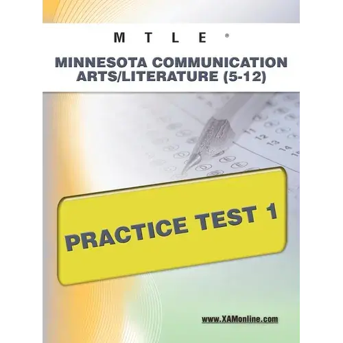 Mtle Minnesota Communication Arts/Literature (5-12) Practice Test 1 - Paperback 1