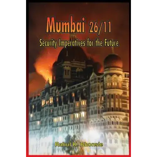 Mumbai 26/11: Security Imperatives For The Future - Paperback 1
