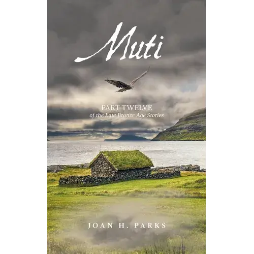 Muti: Part Twelve Of The Late Bronze Age Stories - Paperback 1