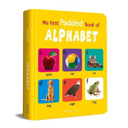 My First Padded Book Of Alphabet: Early Learning Padded Board Books For Children - Board Book 1