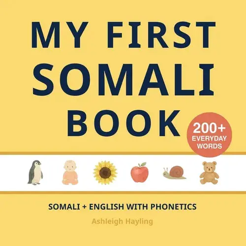 My First Somali Book: Bilingual Somali-English First Words Book For Children With Phonetics - Paperback 1
