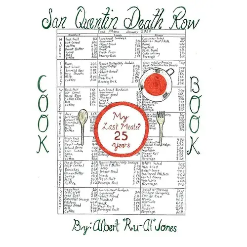 My Last Meals? 25 Years: San Quentin Death Row Cookbook 2 - Paperback 1