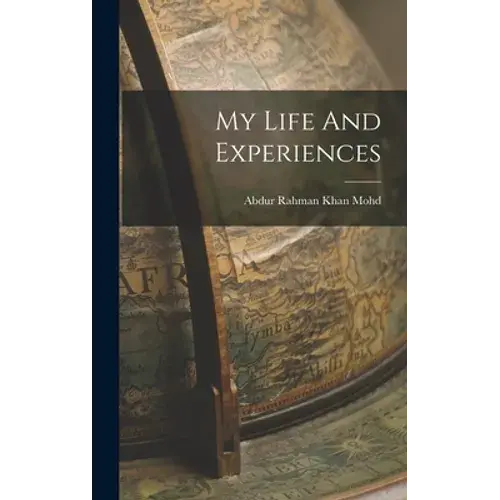 My Life And Experiences - Hardcover 1