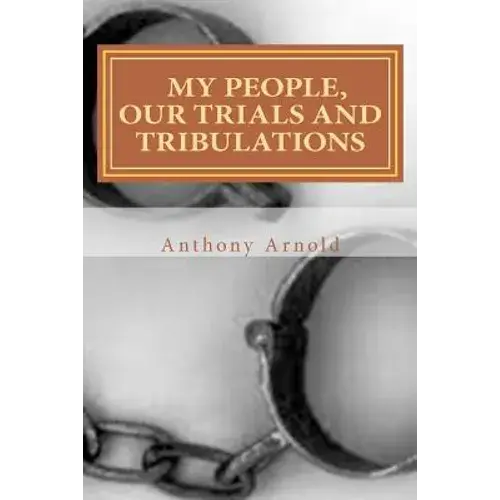 My People, Our Trials And Tribulations - Paperback 1