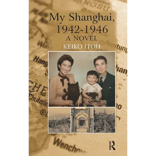 My Shanghai, 1942-1946 - Hardcover 1