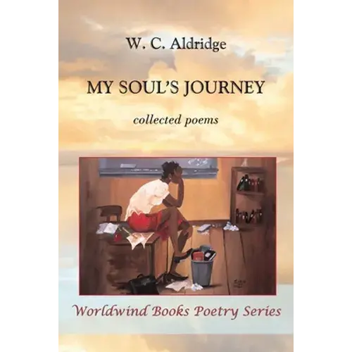 My Soul's Journey: Collected Poems - Paperback 1