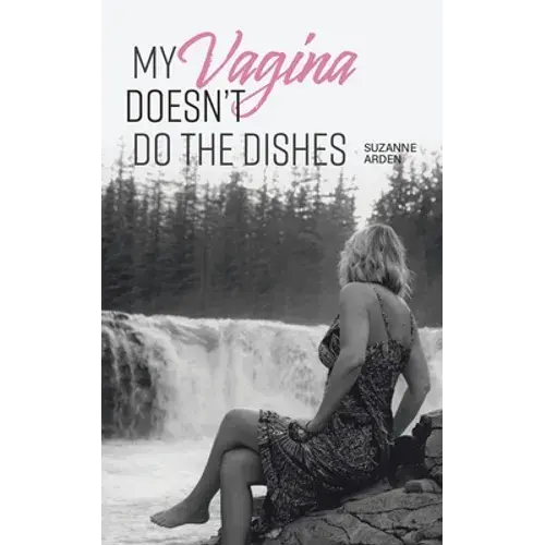 My Vagina Doesn't Do The Dishes - Paperback 1