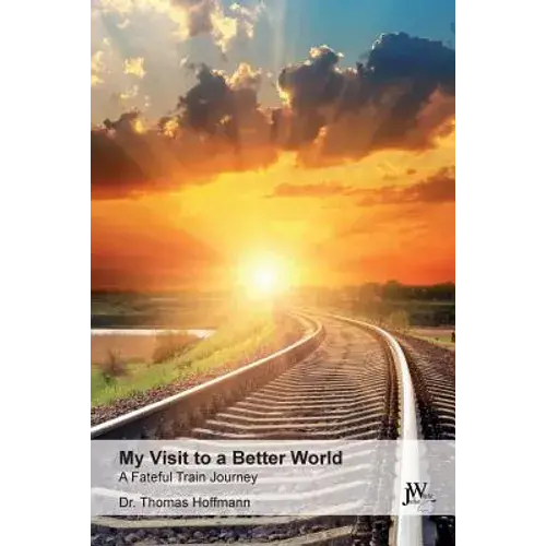 My Visit To A Better World - Paperback 1