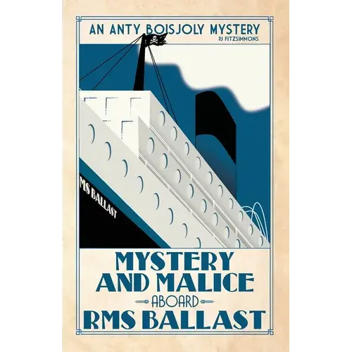 Mystery And Malice Aboard Rms Ballast - Paperback 1