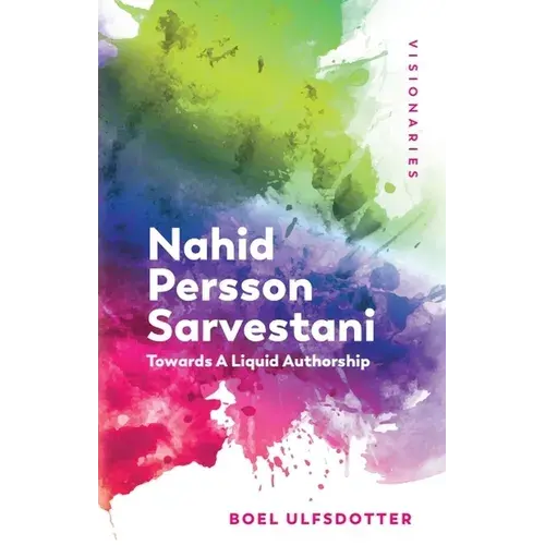 Nahid Persson Sarvestani: Towards A Liquid Authorship - Paperback 1