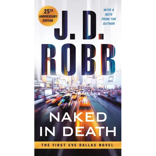 Naked In Death: 25Th Anniversary Edition - Paperback 1