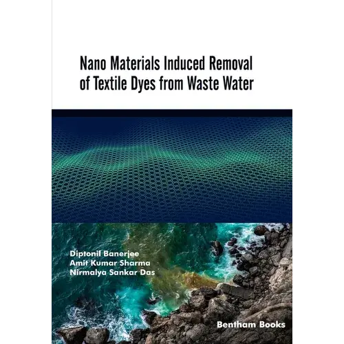 Nano Materials Induced Removal Of Textile Dyes From Waste Water - Paperback 1