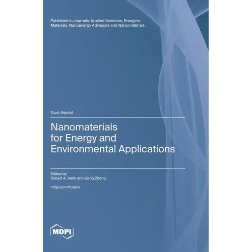 Nanomaterials For Energy And Environmental Applications - Hardcover 1