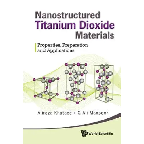 Nanostructure Titanium Dioxide Materials - Hardcover 1
