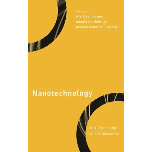 Nanotechnology: Regulation And Public Discourse - Paperback 1