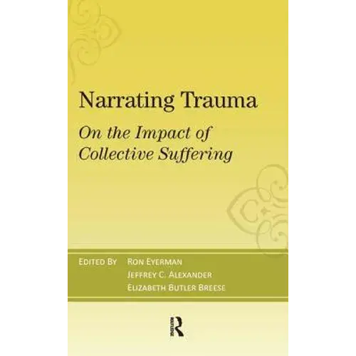 Narrating Trauma: On The Impact Of Collective Suffering - Paperback 1