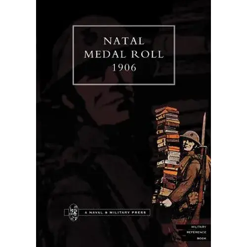 Natal Medal Roll 1906 - Paperback 1