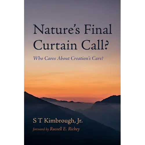 Nature's Final Curtain Call?: Who Cares About Creation's Care? - Paperback 1