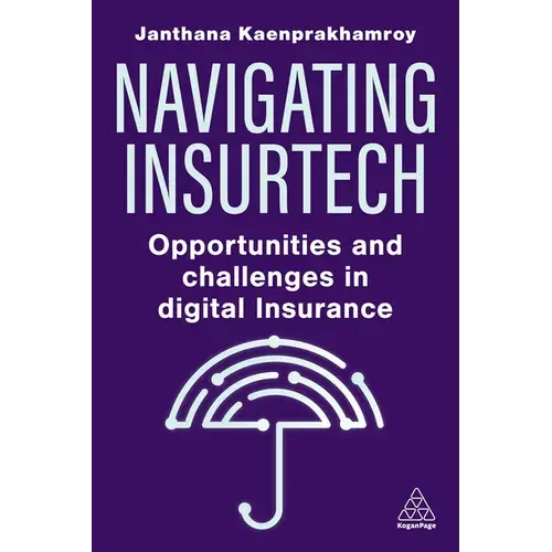 Navigating Insurtech: Opportunities And Challenges In Digital Insurance - Paperback 1