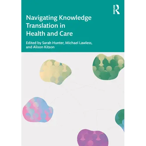 Navigating Knowledge Translation In Health And Care - Paperback 1
