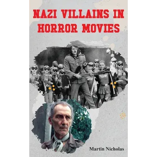 Nazi Villains In Horror Movies - Hardcover 1