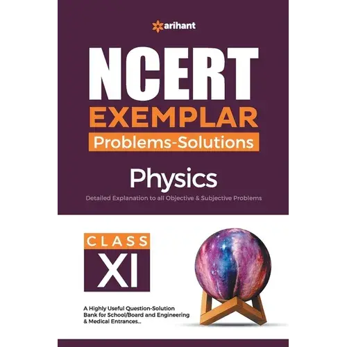 Ncert Exemplar Problems-Solutions Physics Class 11Th - Paperback 1