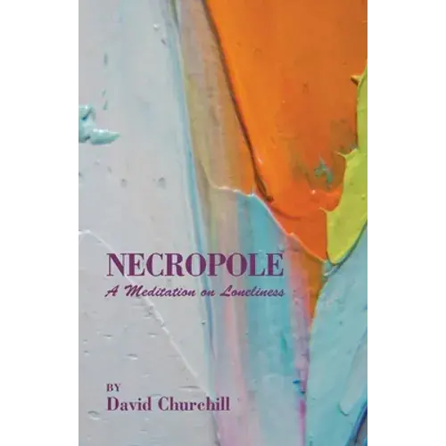 Necropole: A Meditation On Loneliness - Paperback 1