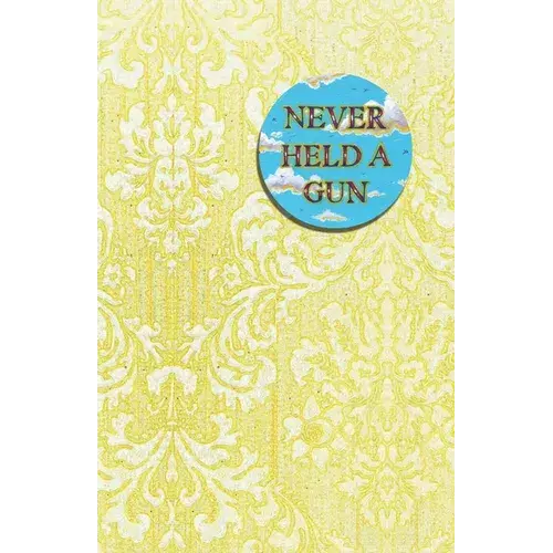 Never Held A Gun - Paperback 1
