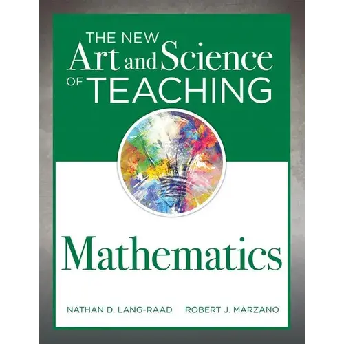 New Art And Science Of Teaching Mathematics: (Establish Effective Teaching Strategies In Mathematics Instruction) - Paperback 1