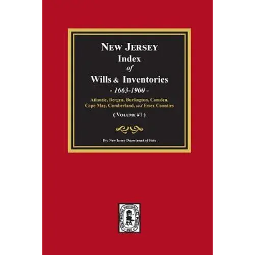 New Jersey Index Of Wills And Inventories, 1663-1900. (Volume #1) - Paperback 1