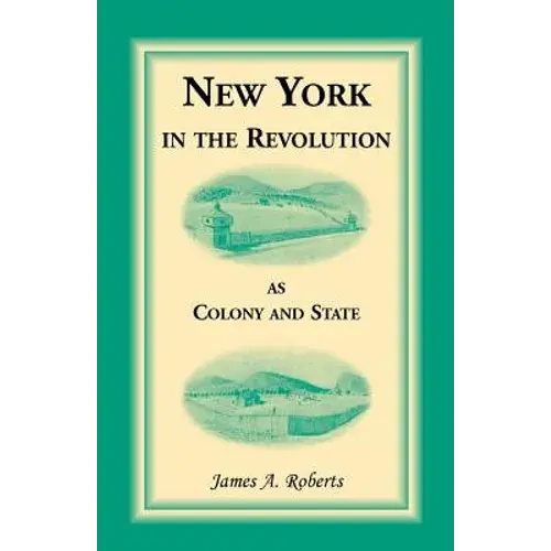 New York In The Revolution As Colony And State - Paperback 1