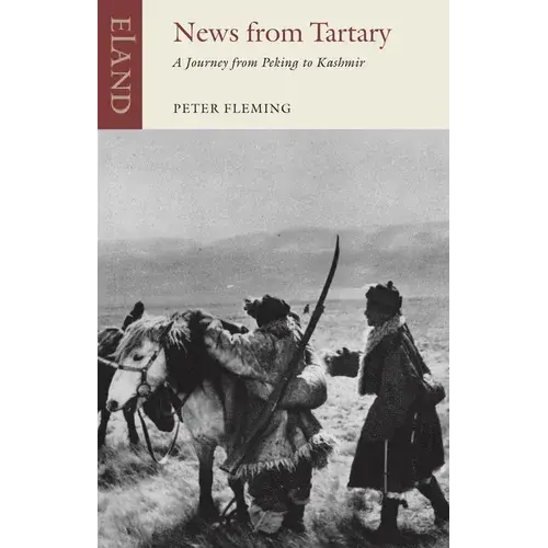 News From Tartary: A Journey From Peking To Kashmir - Paperback 1