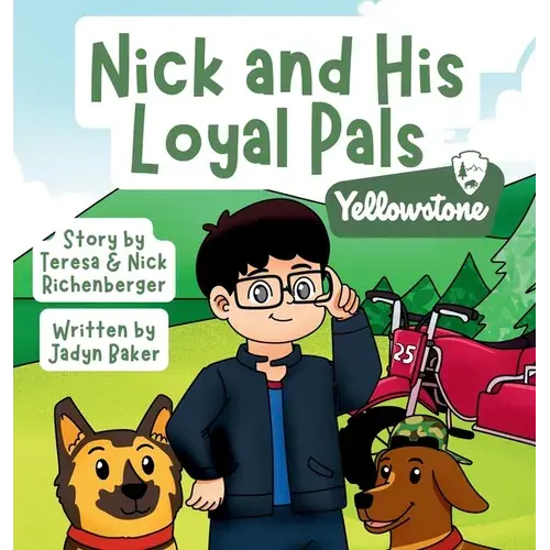 Nick And His Loyal Pals: Yellowstone - Hardcover 1