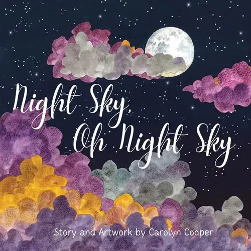 Night Sky Oh Night Sky: The Perfect Bedtime Book For Children Of All Ages To Explore The Wonders Of The Moon, Stars And Night Sky - Paperback 1