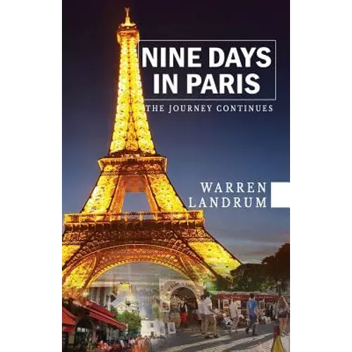 Nine Days In Paris: The Journey Continues - Paperback 1