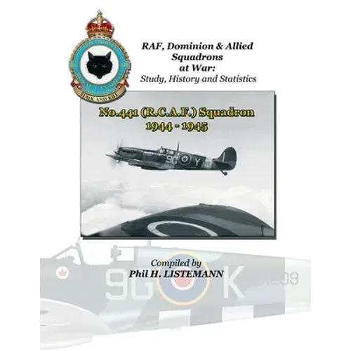 No. 441 (Rcaf) Squadron 1944-1945 - Paperback 1