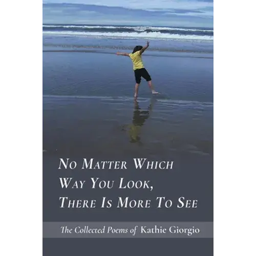 No Matter Which Way You Look, There Is More To See - Paperback 1