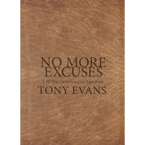No More Excuses: A 90-Day Devotional For Men - Imitation Leather 1