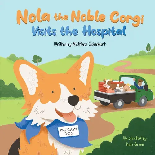 Nola The Noble Corgi Visits The Hospital - Hardcover 1