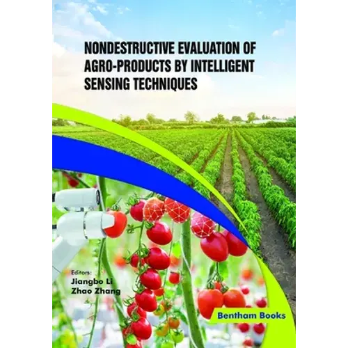Nondestructive Evaluation Of Agro-Products By Intelligent Sensing Techniques - Paperback 1