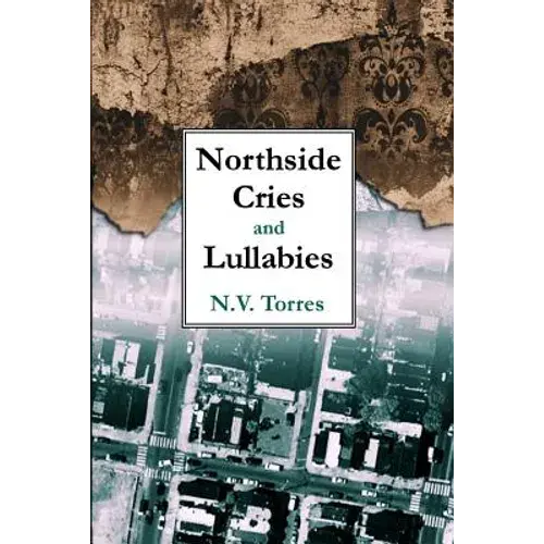 Northside Cries And Lullabies - Paperback 1
