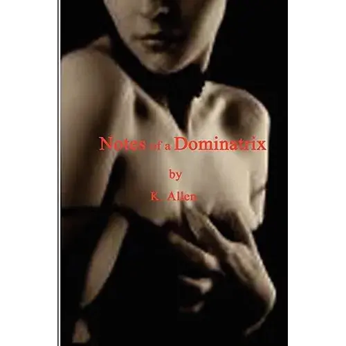 Notes Of A Dominatrix - Hardcover 1