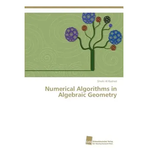 Numerical Algorithms In Algebraic Geometry - Paperback 1